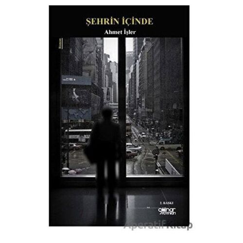 Şehrin İçinde - Ahmet İşler - Gülnar Yayınları