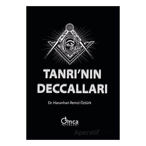 Tanrının Deccalları - Harunhan Remzi Öztürk - Omca Yayınları