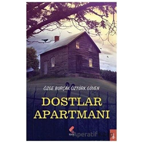 Dostlar Apartmanı - Özge Burçak Öztürk Güven - Klaros Yayınları