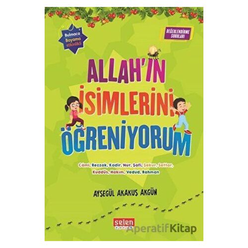 Allahın İsimlerini Öğreniyorum (6 Kitap Takım) - Ayşegül Akakuş Akgün - Selen Çocuk