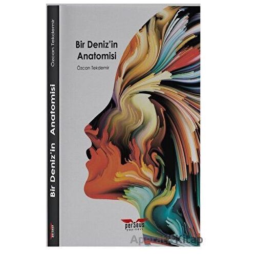 Bir Denizin Anatomisi - Özcan Tekdemir - Perseus