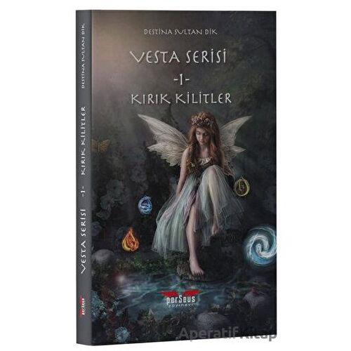 Vesta Serisi 1 - Kırık Kilitler - Destina Sultan Dik - Perseus