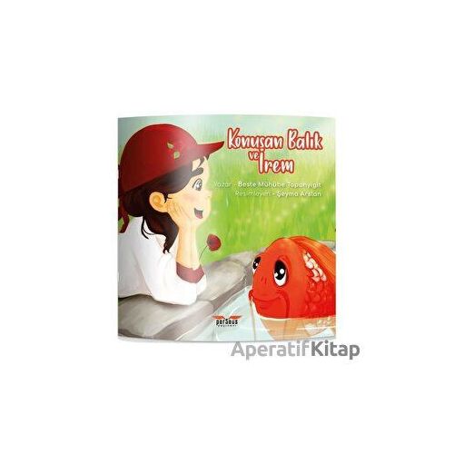 Konuşan Balık ve İrem - Beste Mühübe Tapanyiğit - Perseus
