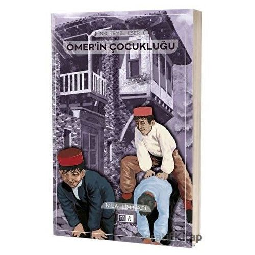 Ömerin Çocukluğu - Muallim Naci - Mirhan Kitap