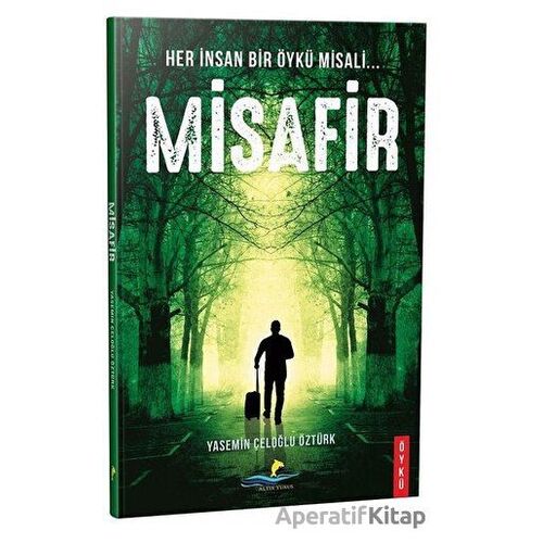 Misafir - Yasemin Çeloğlu Öztürk - Altın Yunus Yayınları