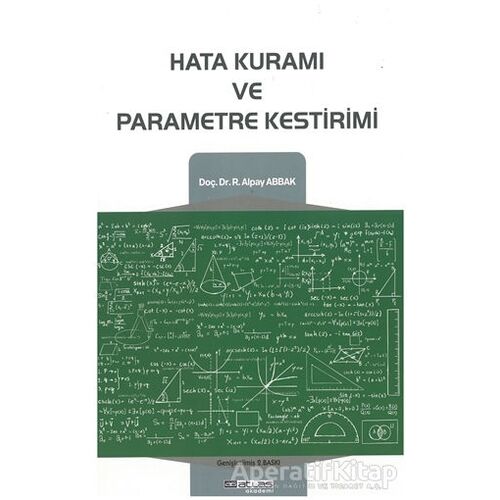 Hata Kuramı ve Parametre Kestirimi - R. Alpay Abbak - Atlas Akademi