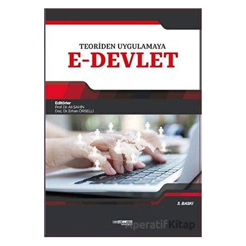 Teoriden Uygulamaya E-Devlet - Erhan Örselli - Atlas Akademi