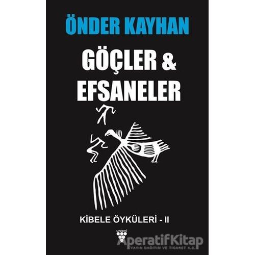 Göçler ve Efsaneler - Önder Kayhan - Urzeni Yayıncılık