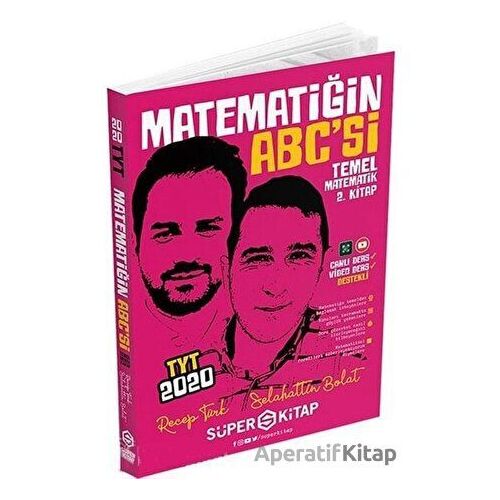 TYT Matematiğin ABCsi Temel Matematik 2. Kitap - Recep Türk - Süper Kitap