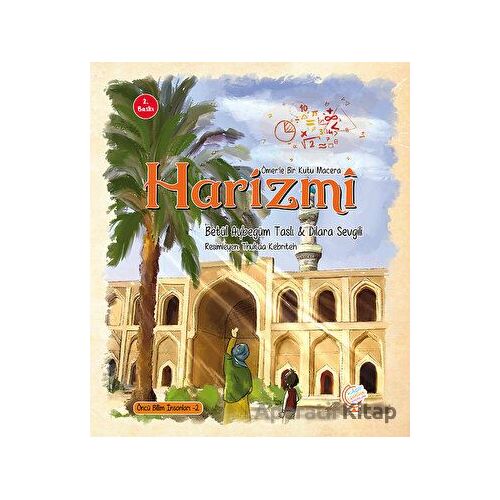 Ömerle Bir Kutu Macera: Harizmi - Betülnur Aybegüm Taslı - Kaşif Çocuk Yayınları