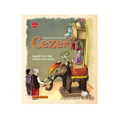 Robotların Efendisi - Cezeri - Ayşegül Sözen Dağ - Kaşif Çocuk Yayınları