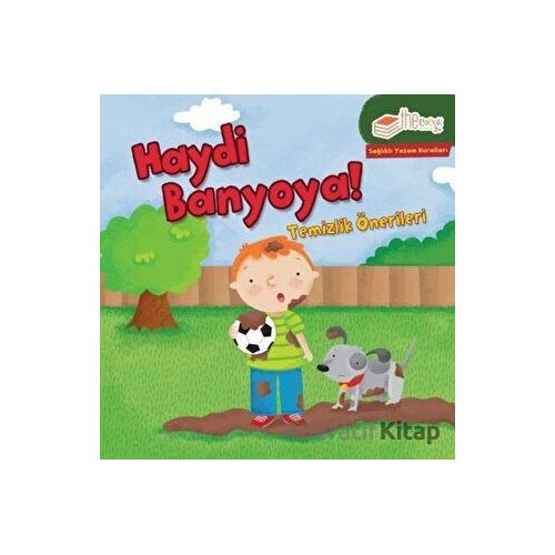 Haydi Banyoya! - Gina Bellisario - The Kitap Çocuk