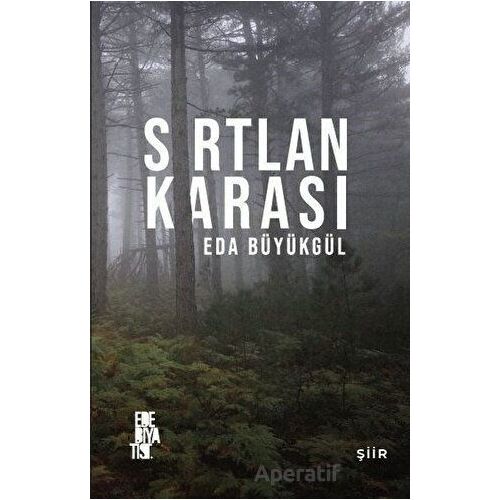 Sırtlan Karası - Eda Büyükgül - Edebiyatist