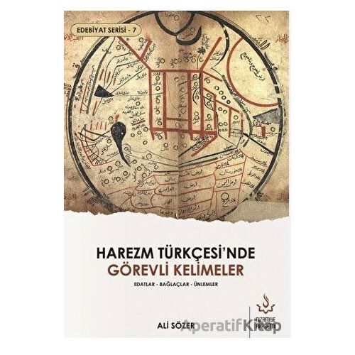 Harezm Türkçesinde Görevli Kelimeler - Edebiyat Serisi 7 - Ali Sözer - Nizamiye Akademi Yayınları