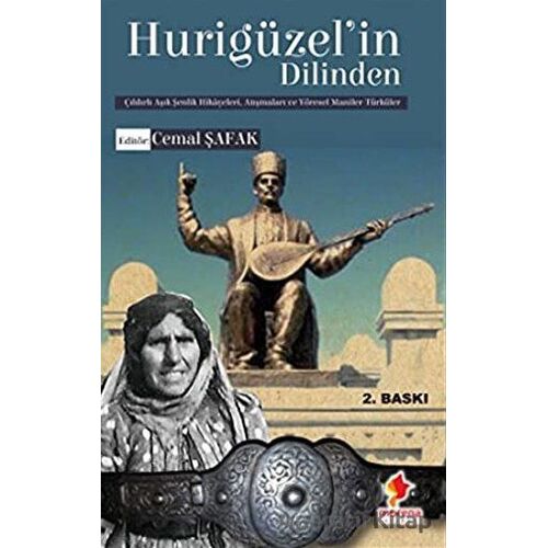 Hurigüzel’in Dilinden - Cemal Şafak - Morena Yayınevi