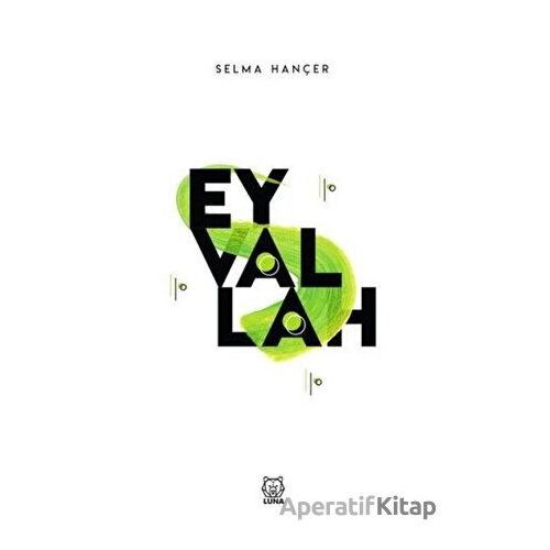 Eyvallah - Selma Hançer - Luna Yayınları