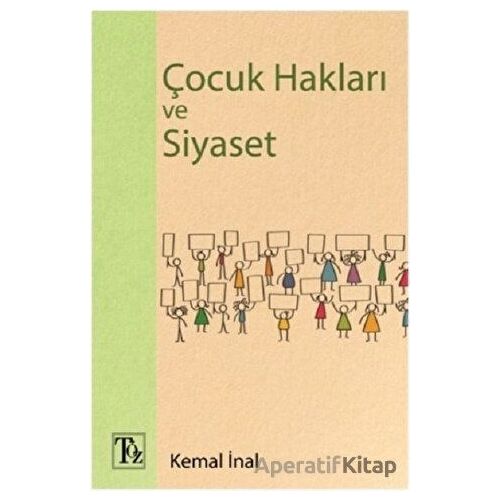 Çocuk Hakları ve Siyaset - Kemal İnal - Töz Yayınları