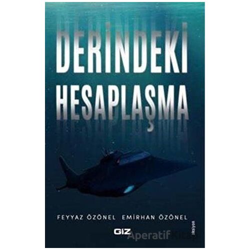 Derindeki Hesaplaşma - Emirhan Özönel - Giz Kitap