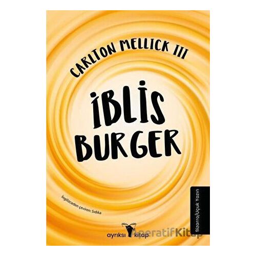 İblis Burger - Carlton Mellick - Ayrıksı Kitap