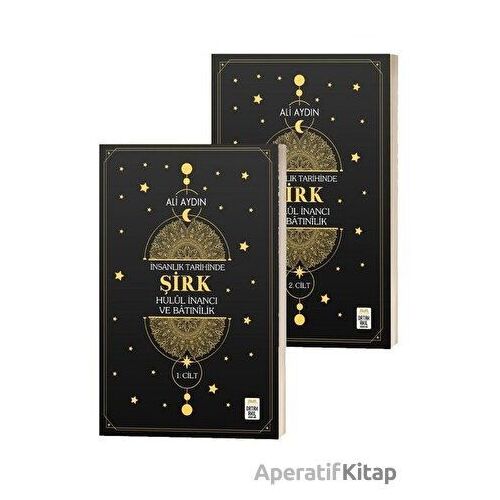 İnsanlık Tarihinde Şirk Hulul İnancı ve Batınılik 1. ve 2. Cilt (2 Cilt Takım)
