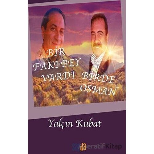 Bir Fakı Bey Vardı Bir de Osman - Yalçın Kubat - Sayda Yayınları