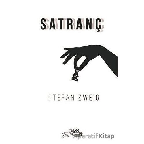 Satranç - Stefan Zweig - Liman Yayınevi