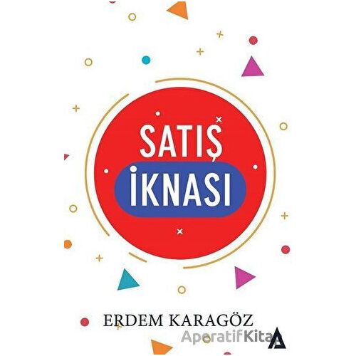 Satış İknası - Erdem Karagöz - Kanon Kitap
