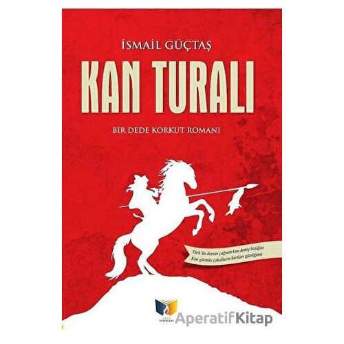 Kan Turalı - İsmail Güçtaş - Ateş Yayınları