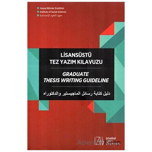 Lisansüstü Tez Yazım Kılavuzu - Mustafa Özgenel - İstanbul Sabahattin Zaim Üniversitesi Yayınları