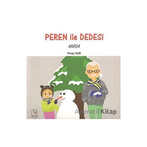 Peren ile Dedesi Karda - Pınar Sur - Kuzey Işığı Yayınları