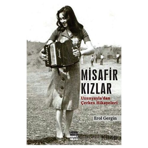 Misafir Kızlar - Erol Gergin - Koyu Siyah Kitap