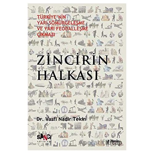 Zincirin Halkası - Vasfi Nadir Tekin - Sancı Yayınları