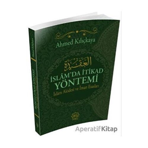 İslamda İtikat Yöntemi - Ahmed Kılıçkaya - Nuhbe Yayınevi