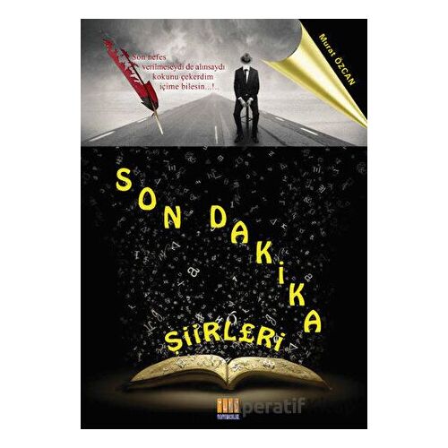 Son Dakika Şiirleri - Murat Özcan - Tunç Yayıncılık