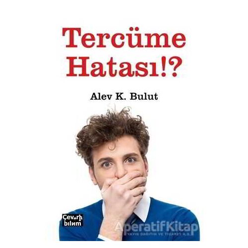 Tercüme Hatası!? - Alev K. Bulut - Çeviribilim