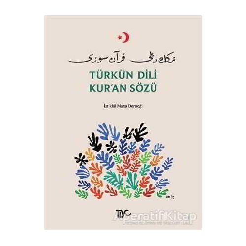 Türkün Dili Kur’an Sözü - Kolektif - Tiyo Yayınevi