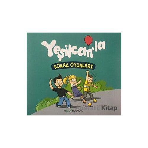 Yeşilcanla Sokak Oyunları - Kolektif - Yeşilay Yayınları