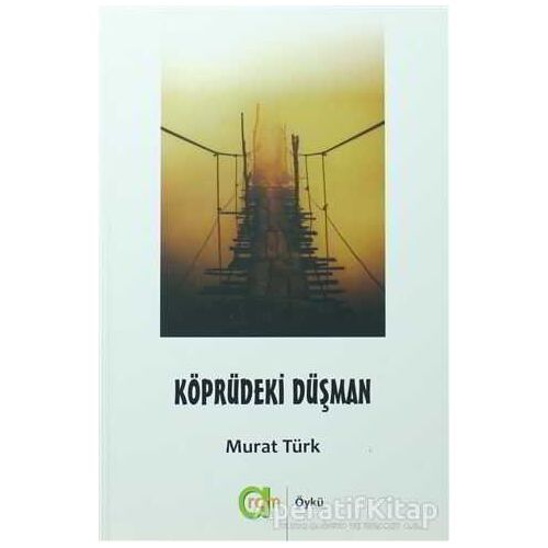 Köprüdeki Düşman - Murat Türk - Aram Yayınları