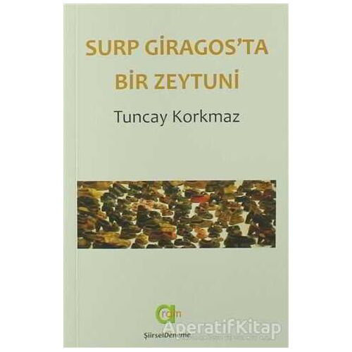 Surp Giragosta Bir Zeytuni - Tuncay Korkmaz - Aram Yayınları