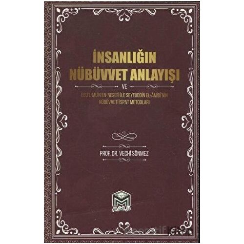 İnsanlığın Nübüvvet Anlayışı - Vechi Sönmez - Mütercim Kitap