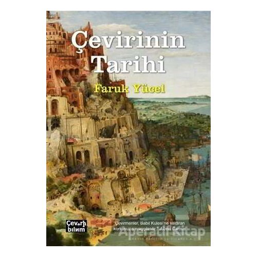 Çevirinin Tarihi - Faruk Yücel - Çeviribilim