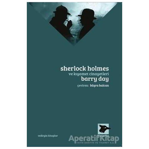 Sherlock Holmes ve Kıyamet Cinayetleri - Barry Day - Alakarga Sanat Yayınları