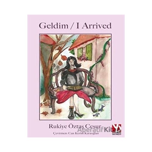 Geldim / I Arrived - Rukiye Öztaş Cesur - Yazardan Direkt Yayınevi