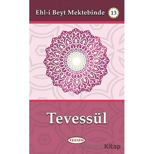 Tevessül - Abdurrahim Musevi - Tesnim Yayınları
