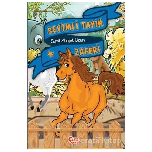 Sevimli Tayın Zaferi - Seyit Ahmet Uzun - Çıra Çocuk Yayınları