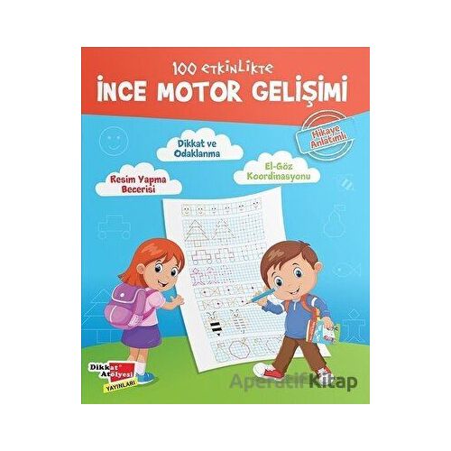 Yaz Sil 100 Etkinlikte İnce Motor Gelişimi - Kolektif - Dikkat Atölyesi Yayınları