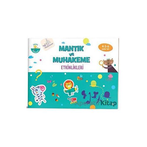 Mantık ve Muhakeme Etkinlikleri - Kolektif - Dikkat Atölyesi Yayınları
