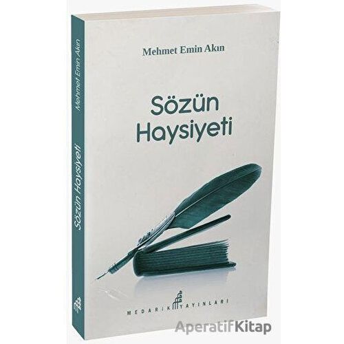 Sözün Haysiyeti - Mehmet Emin Akın - Medarik Yayınları