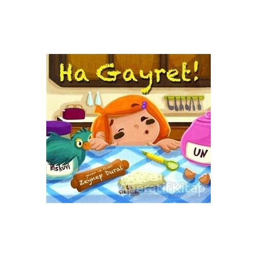 Ha Gayret! - Zeynep Aktaş Dural - Çikolata Yayınevi