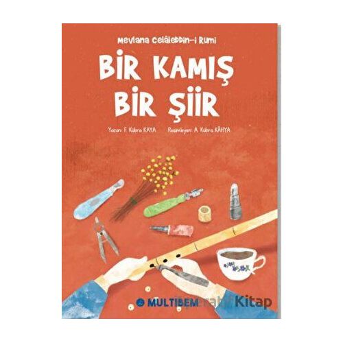 Bir Kamış Bir Şiir - F. Kübra Kaya - Multibem Yayınları